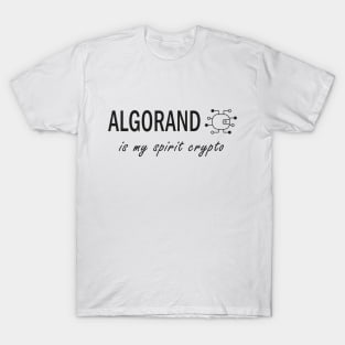 Algorand is my Spirit Crypto T-Shirt